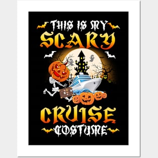 Halloween this is my scary cruise costume Posters and Art